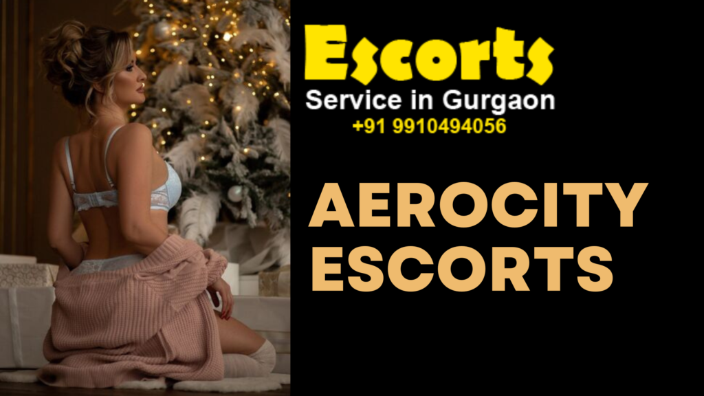 Aerocity Escorts