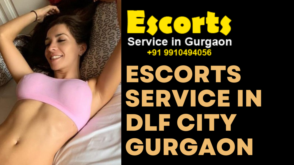 Escorts Service in DLF City Gurgaon