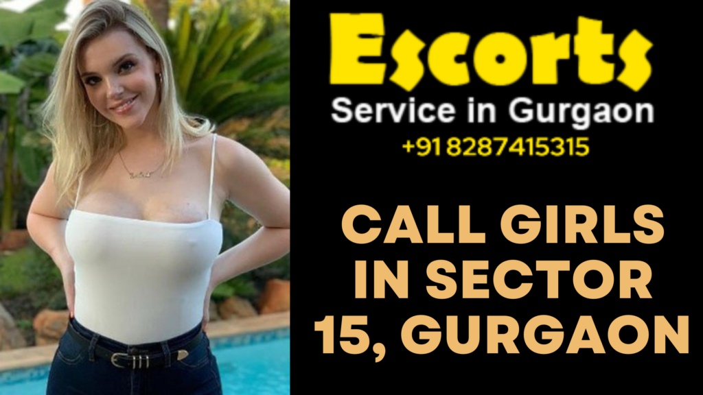 Call Girls in Sector 15, Gurgaon