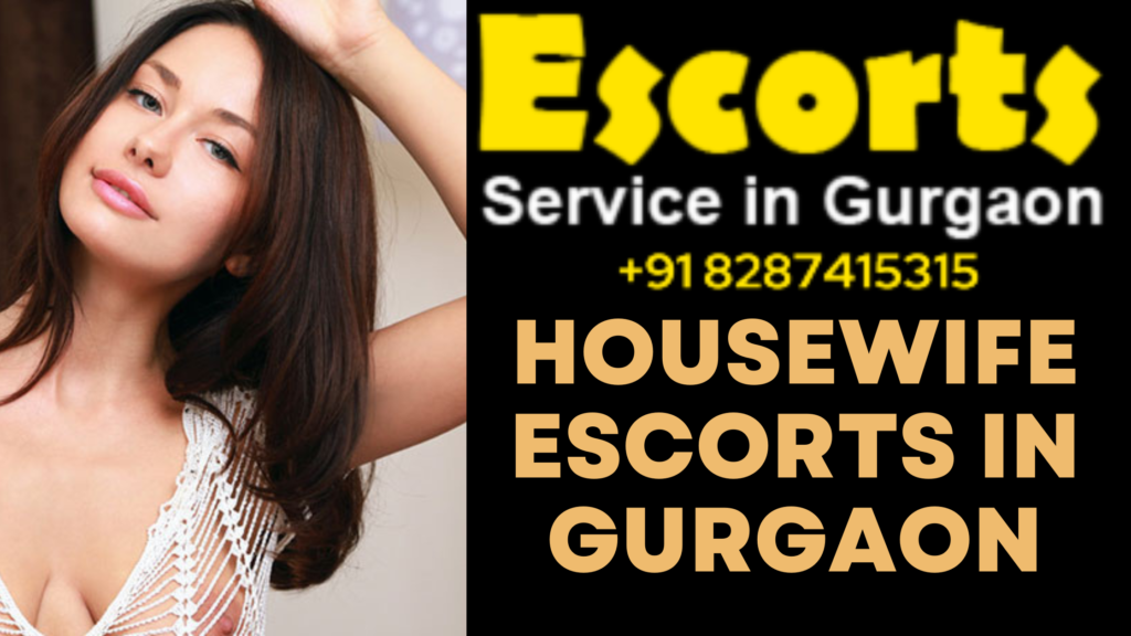 Housewife Escorts in Gurgaon